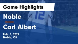 Noble  vs Carl Albert   Game Highlights - Feb. 1, 2022