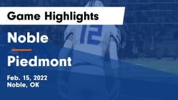 Noble  vs Piedmont  Game Highlights - Feb. 15, 2022