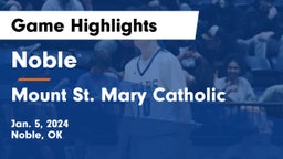 Noble  vs Mount St. Mary Catholic  Game Highlights - Jan. 5, 2024