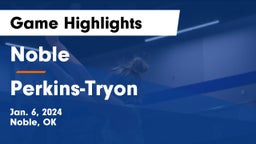 Noble  vs Perkins-Tryon  Game Highlights - Jan. 6, 2024