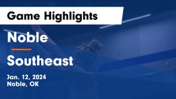 Noble  vs Southeast  Game Highlights - Jan. 12, 2024