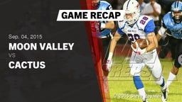 Recap: Moon Valley  vs. Cactus  2015