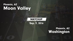 Matchup: Moon Valley High vs. Washington  2016