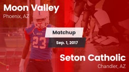 Matchup: Moon Valley High vs. Seton Catholic  2017