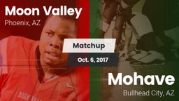Matchup: Moon Valley High vs. Mohave  2017