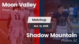 Matchup: Moon Valley High vs. Shadow Mountain  2018