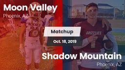 Matchup: Moon Valley High vs. Shadow Mountain  2019