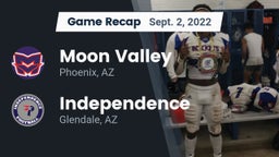 Recap: Moon Valley  vs. Independence  2022