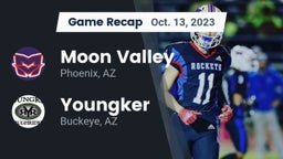 Recap: Moon Valley  vs. Youngker  2023