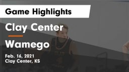 Clay Center  vs Wamego  Game Highlights - Feb. 16, 2021