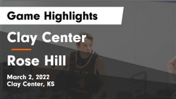 Clay Center  vs Rose Hill  Game Highlights - March 2, 2022