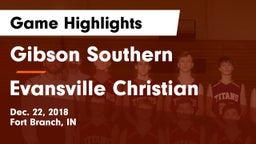 Gibson Southern  vs Evansville Christian Game Highlights - Dec. 22, 2018