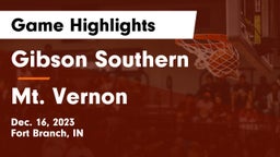 Gibson Southern  vs Mt. Vernon  Game Highlights - Dec. 16, 2023