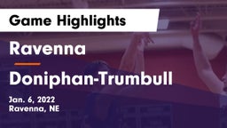 Ravenna  vs Doniphan-Trumbull  Game Highlights - Jan. 6, 2022