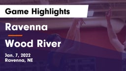 Ravenna  vs Wood River  Game Highlights - Jan. 7, 2022