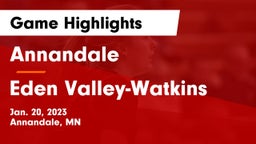 Annandale  vs Eden Valley-Watkins  Game Highlights - Jan. 20, 2023