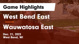 West Bend East  vs Wauwatosa East  Game Highlights - Dec. 21, 2023
