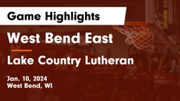 West Bend East  vs Lake Country Lutheran  Game Highlights - Jan. 10, 2024