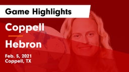 Coppell  vs Hebron  Game Highlights - Feb. 5, 2021
