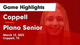 Coppell  vs Plano Senior  Game Highlights - March 13, 2023