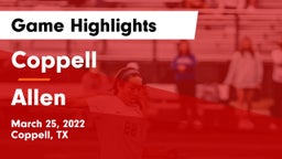 Coppell  vs Allen  Game Highlights - March 25, 2022