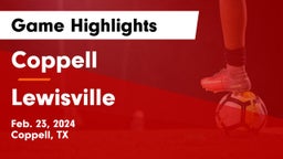 Coppell  vs Lewisville  Game Highlights - Feb. 23, 2024