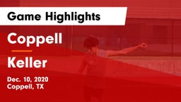 Coppell  vs Keller  Game Highlights - Dec. 10, 2020