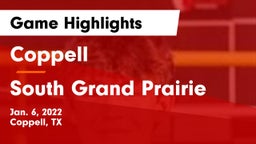 Coppell  vs South Grand Prairie  Game Highlights - Jan. 6, 2022