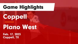 Coppell  vs Plano West  Game Highlights - Feb. 17, 2023