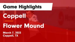 Coppell  vs Flower Mound  Game Highlights - March 7, 2023