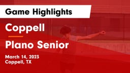 Coppell  vs Plano Senior  Game Highlights - March 14, 2023