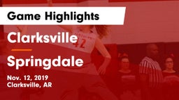 Clarksville  vs Springdale  Game Highlights - Nov. 12, 2019