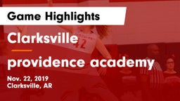 Clarksville  vs providence academy Game Highlights - Nov. 22, 2019
