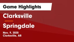 Clarksville  vs Springdale  Game Highlights - Nov. 9, 2020
