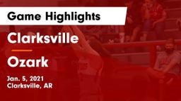 Clarksville  vs Ozark  Game Highlights - Jan. 5, 2021
