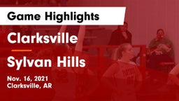 Clarksville  vs Sylvan Hills  Game Highlights - Nov. 16, 2021