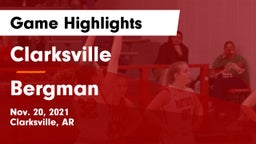 Clarksville  vs Bergman   Game Highlights - Nov. 20, 2021