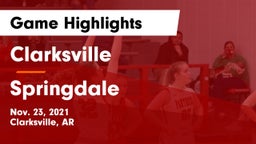Clarksville  vs Springdale  Game Highlights - Nov. 23, 2021