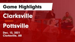 Clarksville  vs Pottsville  Game Highlights - Dec. 13, 2021