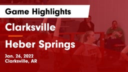 Clarksville  vs Heber Springs  Game Highlights - Jan. 26, 2022
