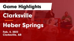 Clarksville  vs Heber Springs  Game Highlights - Feb. 4, 2022