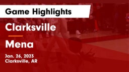 Clarksville  vs Mena  Game Highlights - Jan. 26, 2023