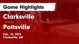 Clarksville  vs Pottsville  Game Highlights - Feb. 10, 2023