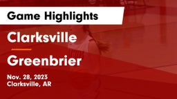 Clarksville  vs Greenbrier  Game Highlights - Nov. 28, 2023