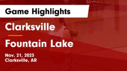 Clarksville  vs Fountain Lake  Game Highlights - Nov. 21, 2023