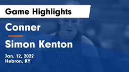 Conner  vs Simon Kenton  Game Highlights - Jan. 12, 2022
