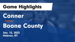 Conner  vs Boone County  Game Highlights - Jan. 13, 2023