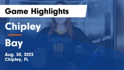 Chipley  vs Bay  Game Highlights - Aug. 30, 2023
