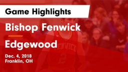 Bishop Fenwick vs Edgewood  Game Highlights - Dec. 4, 2018