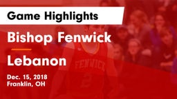 Bishop Fenwick vs Lebanon   Game Highlights - Dec. 15, 2018